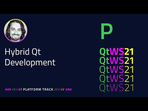 Hybrid Qt Development: Boosting Your Projects with Python | Platform | #QtWS21